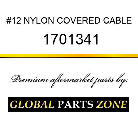 #12 NYLON COVERED CABLE 1701341