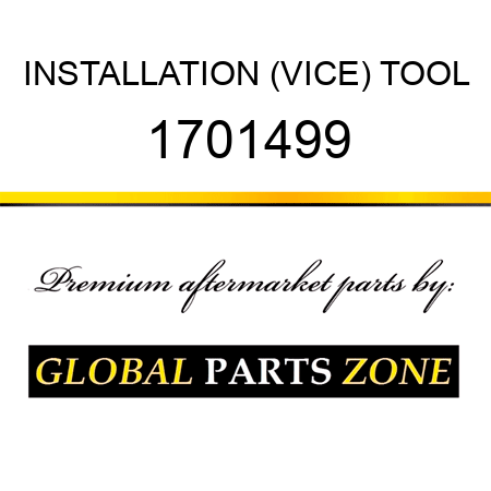 INSTALLATION (VICE) TOOL 1701499