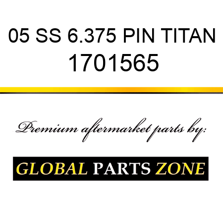 05 SS 6.375 PIN TITAN 1701565