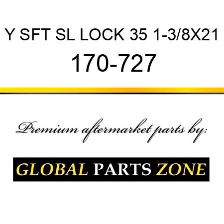 Y SFT SL LOCK 35 1-3/8X21 170-727