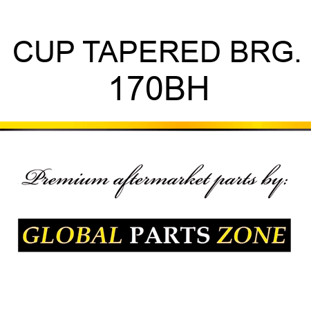 CUP TAPERED BRG. 170BH