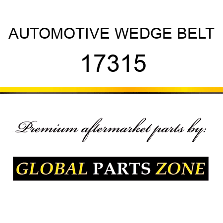 AUTOMOTIVE WEDGE BELT 17315