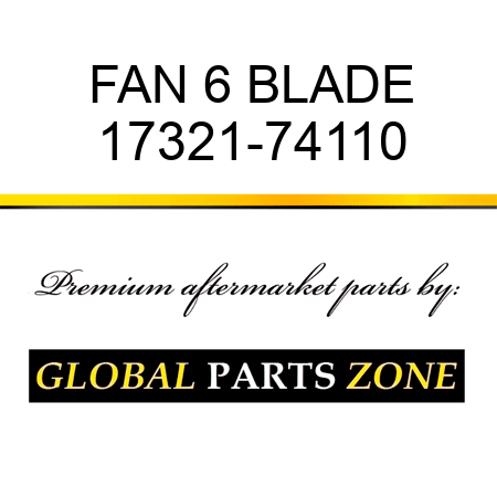 FAN 6 BLADE 17321-74110