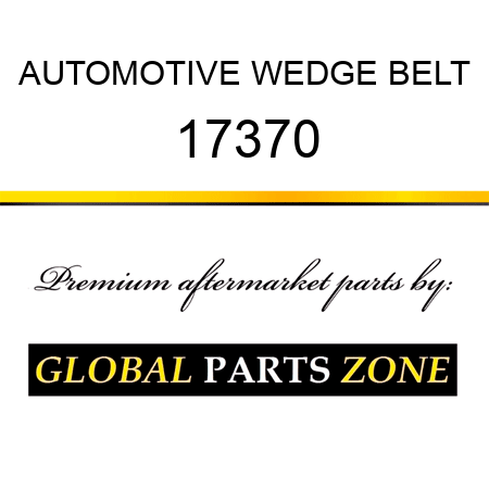 AUTOMOTIVE WEDGE BELT 17370