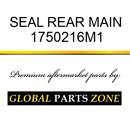 SEAL REAR MAIN 1750216M1