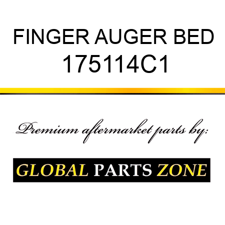 FINGER AUGER BED 175114C1