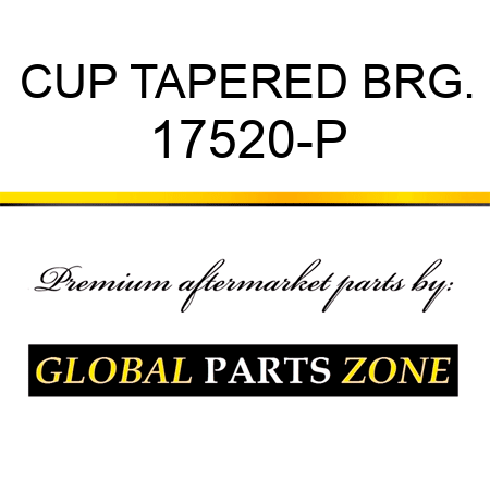 CUP TAPERED BRG. 17520-P