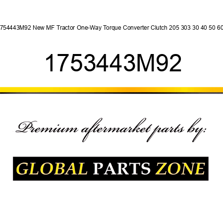 1754443M92 New MF Tractor One-Way Torque Converter Clutch 205 303 30 40 50 60 + 1753443M92