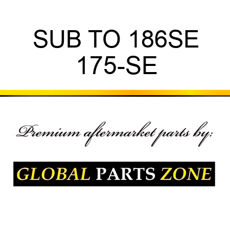 SUB TO 186SE 175-SE