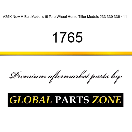 A25K New V-Belt Made to fit Toro Wheel Horse Tiller Models 233 330 336 411 + 1765