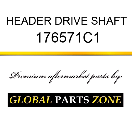 HEADER DRIVE SHAFT 176571C1