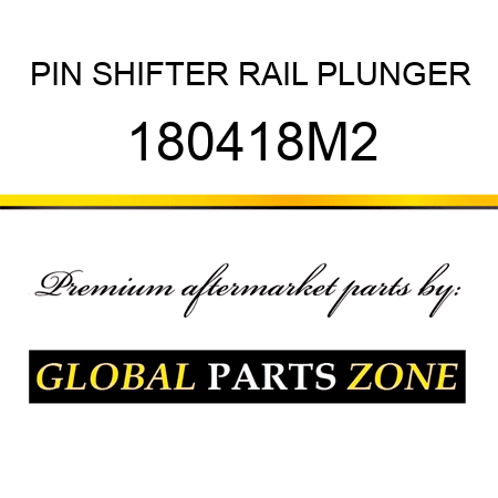 PIN SHIFTER RAIL PLUNGER 180418M2