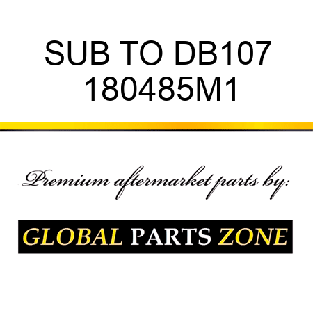 SUB TO DB107 180485M1