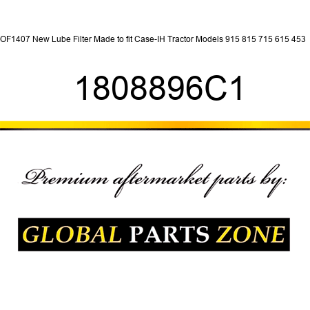 OF1407 New Lube Filter Made to fit Case-IH Tractor Models 915 815 715 615 453 + 1808896C1