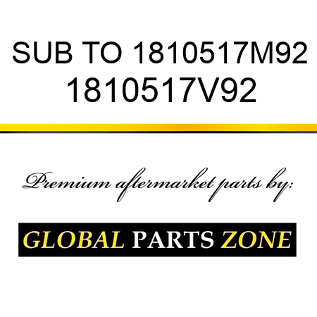 SUB TO 1810517M92 1810517V92