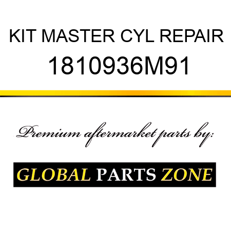 KIT MASTER CYL REPAIR 1810936M91