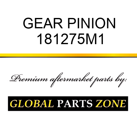 GEAR PINION 181275M1