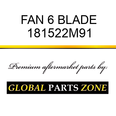 FAN 6 BLADE 181522M91