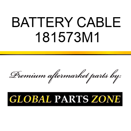 BATTERY CABLE 181573M1