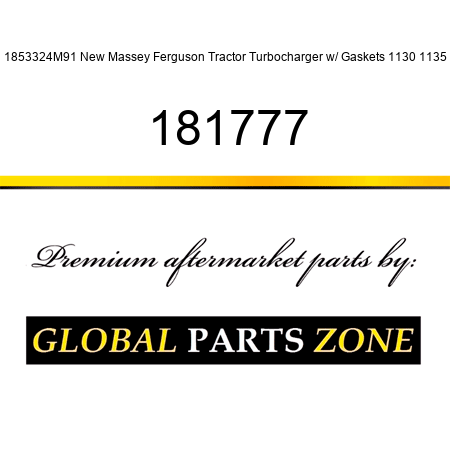 1853324M91 New Massey Ferguson Tractor Turbocharger w/ Gaskets 1130 1135 181777