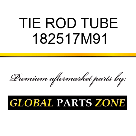 TIE ROD TUBE 182517M91