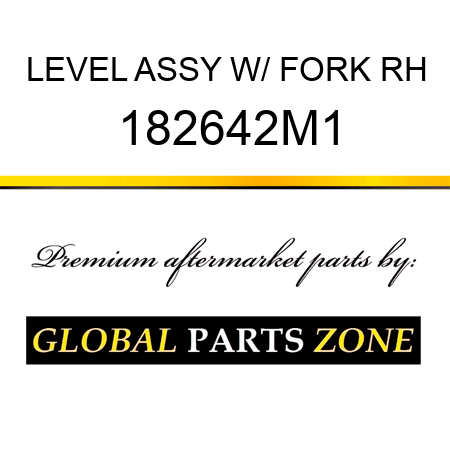 LEVEL ASSY W/ FORK RH 182642M1