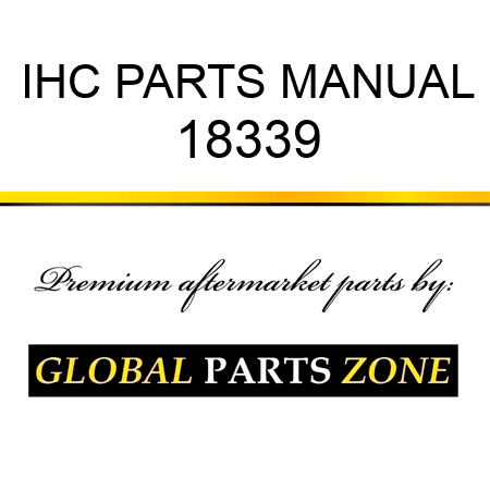 IHC PARTS MANUAL 18339