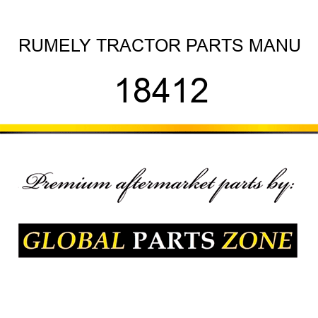 RUMELY TRACTOR PARTS MANU 18412