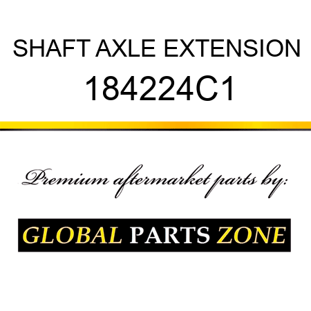 SHAFT AXLE EXTENSION 184224C1