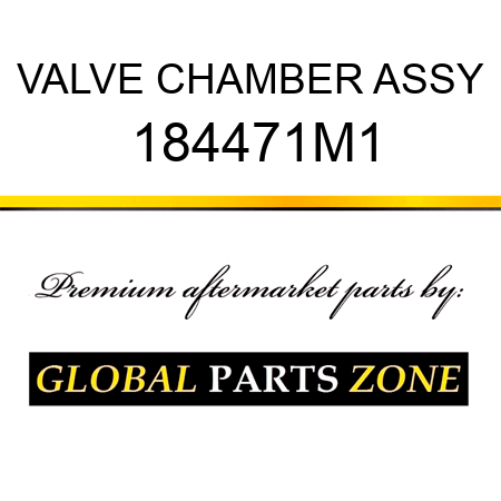 VALVE CHAMBER ASSY 184471M1