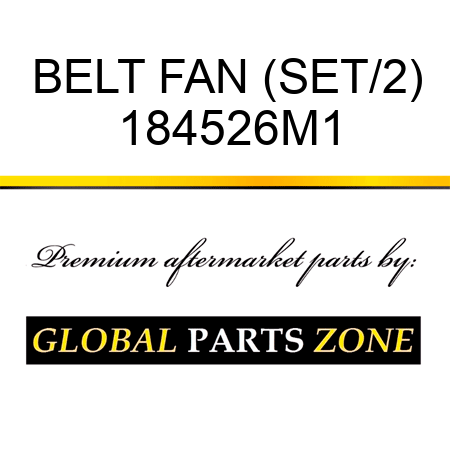 BELT FAN (SET/2) 184526M1