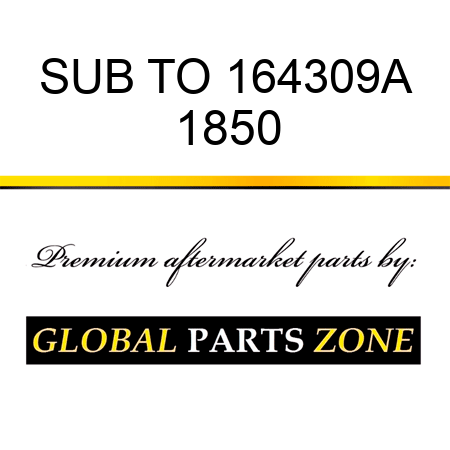 SUB TO 164309A 1850