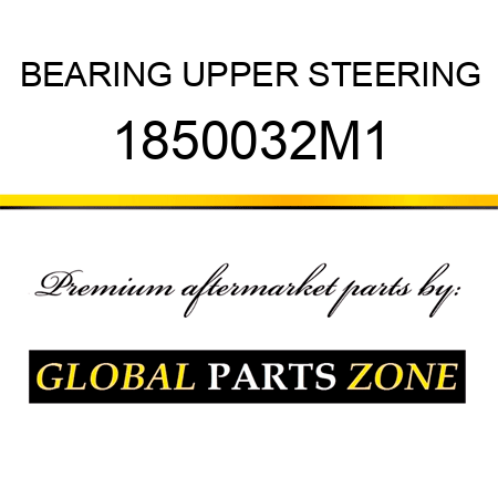 BEARING UPPER STEERING 1850032M1