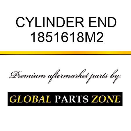 CYLINDER END 1851618M2