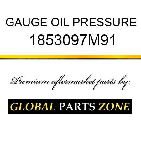 GAUGE OIL PRESSURE 1853097M91