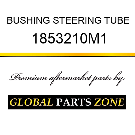 BUSHING STEERING TUBE 1853210M1