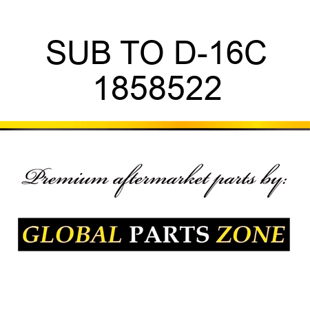 SUB TO D-16C 1858522