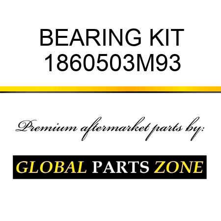 BEARING KIT 1860503M93