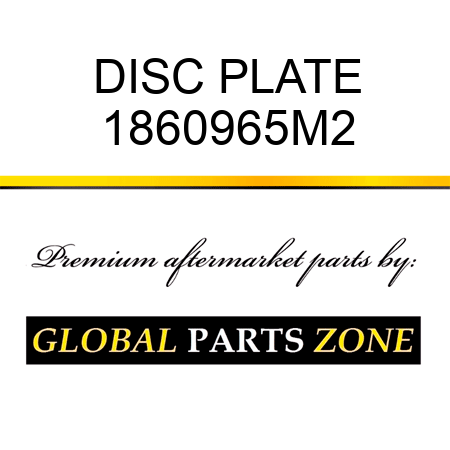 DISC PLATE 1860965M2