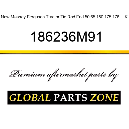 New Massey Ferguson Tractor Tie Rod End 50 65 150 175 178 U.K. 186236M91