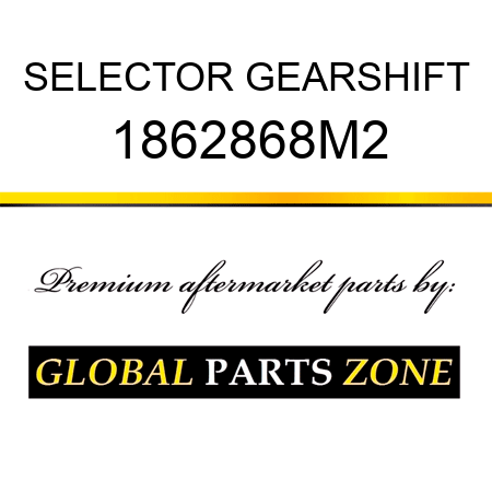 SELECTOR GEARSHIFT 1862868M2