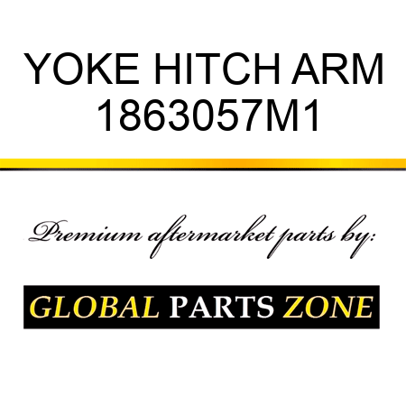 YOKE HITCH ARM 1863057M1