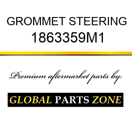 GROMMET STEERING 1863359M1