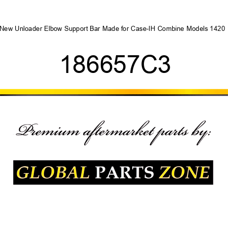 New Unloader Elbow Support Bar Made for Case-IH Combine Models 1420 + 186657C3