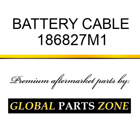 BATTERY CABLE 186827M1