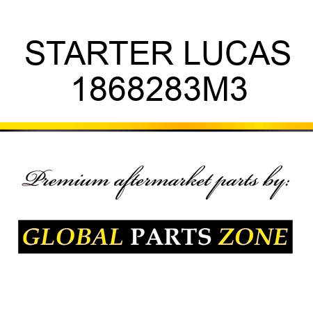 STARTER LUCAS 1868283M3