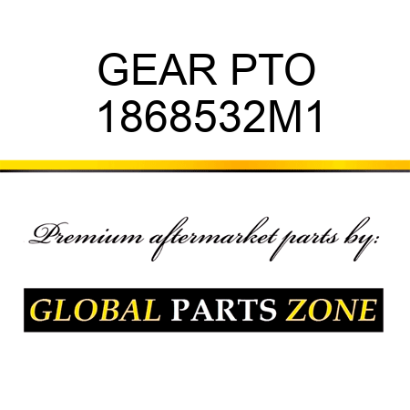 GEAR PTO 1868532M1