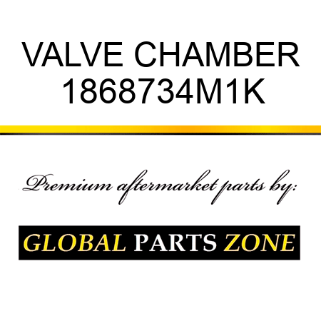 VALVE CHAMBER 1868734M1K