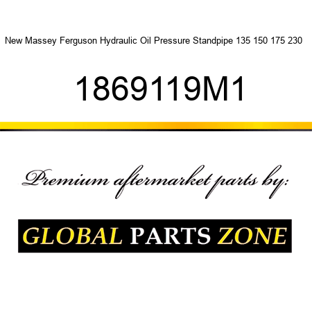 New Massey Ferguson Hydraulic Oil Pressure Standpipe 135 150 175 230 + 1869119M1