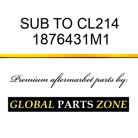 SUB TO CL214 1876431M1